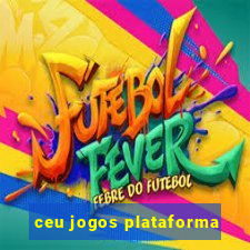 ceu jogos plataforma